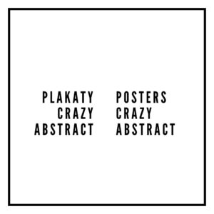 Plakaty - Crazy Abstract