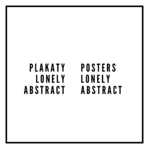 Plakaty - Lonely Abstract