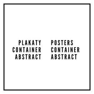 Plakaty - Container Abstract